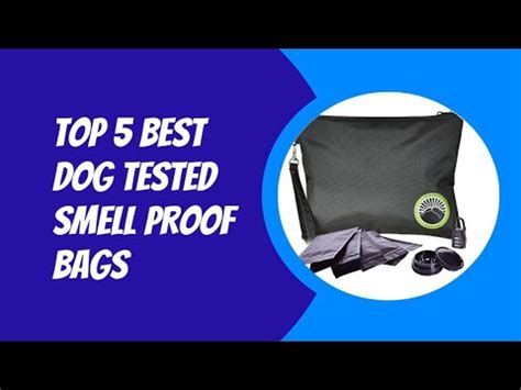 I Tested the Top 5 Smell Proof Bags for Dogs .